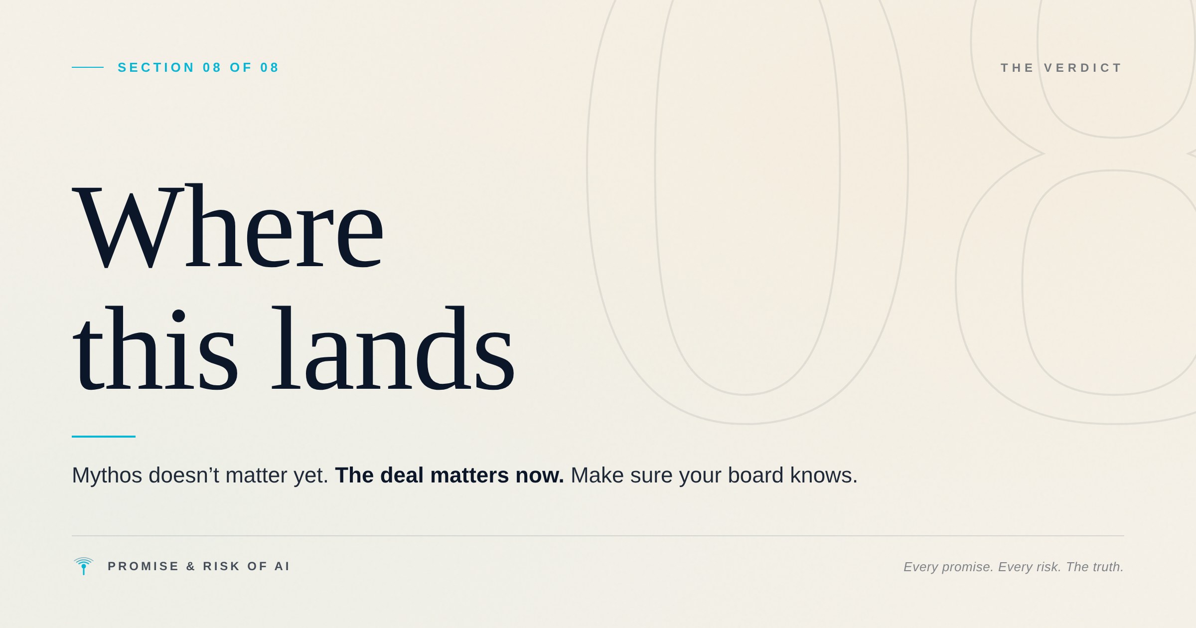 Mythos doesn’t matter yet. The deal matters now. Make sure your board knows.